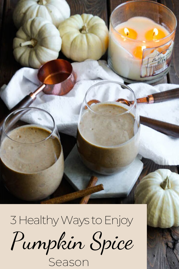 3 Healthy Ways to Enjoy Pumpkin Spice Season