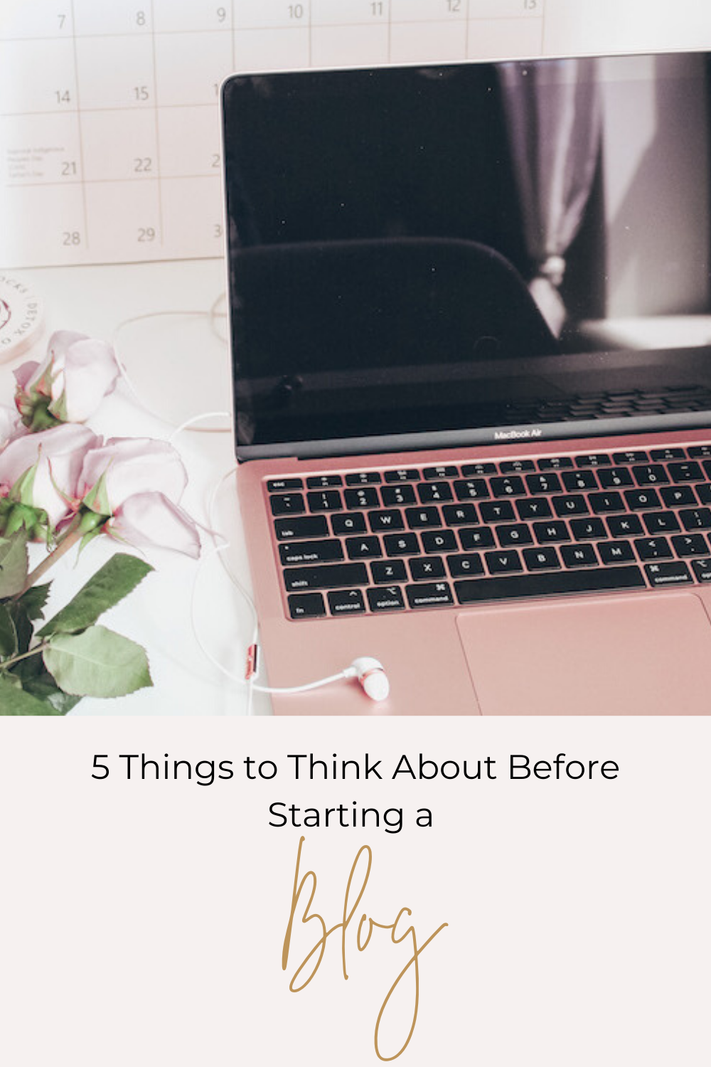 5 Things to Consider Before Starting a blog